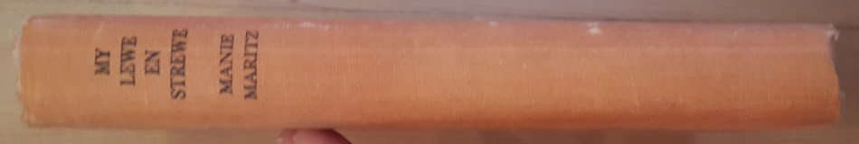 My Lewe en Strewe (Generaal Manie Maritz)