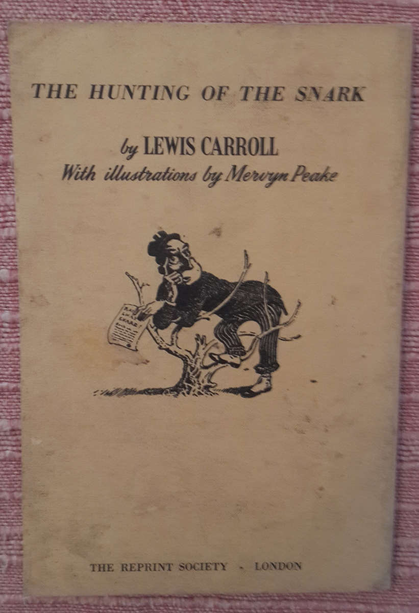 The Hunting of the Snark. An Agony in Eight Fits.