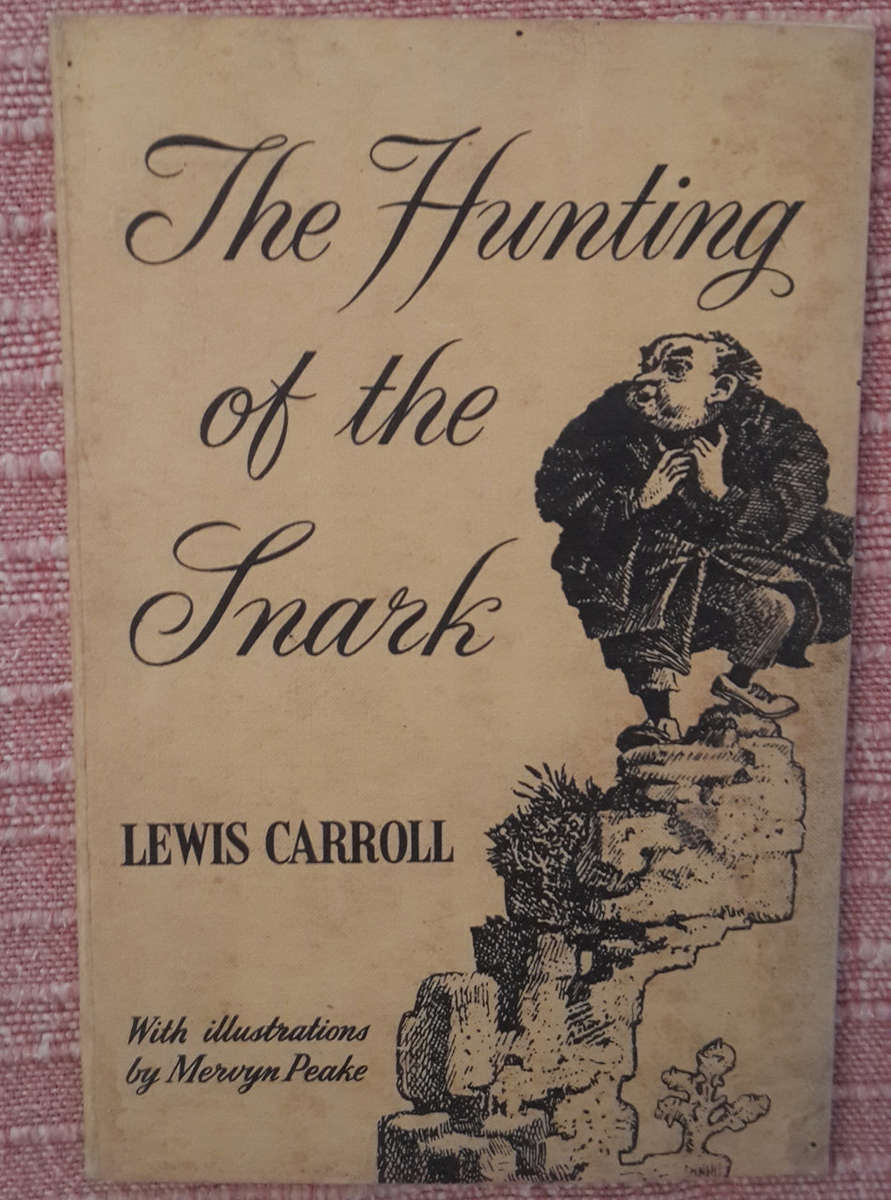 The Hunting of the Snark. An Agony in Eight Fits.