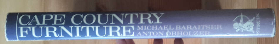 Cape country furniture: A pictorial survey of regional styles, materials, and techniques in the Cape