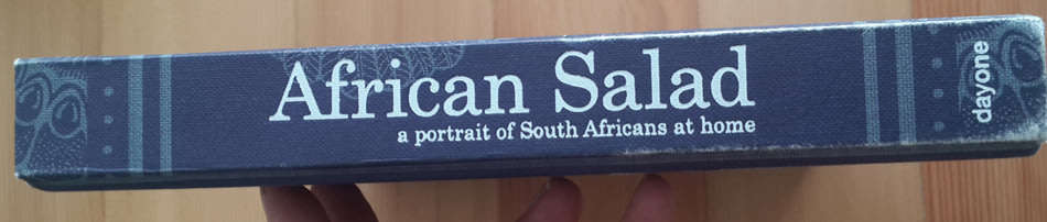 African Salad: A Portrait of South Africans at Home (Stan Engelbrecht and Tamsin de Beer)