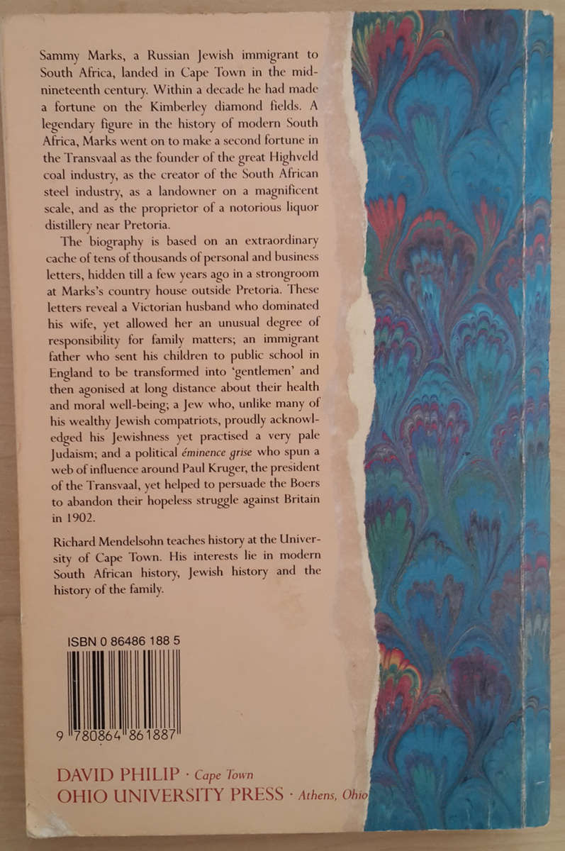 Sammy Marks: The Uncrowned King of the Transvaal (Richard Mendelsohn)