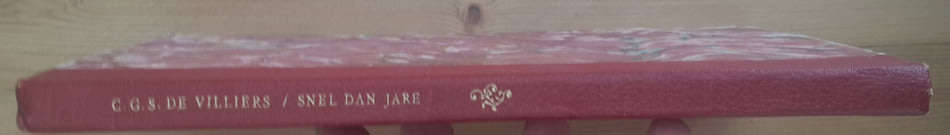 Snel Dan Jare - Overbergse Sketse en Verhale  (C G S de Villiers)