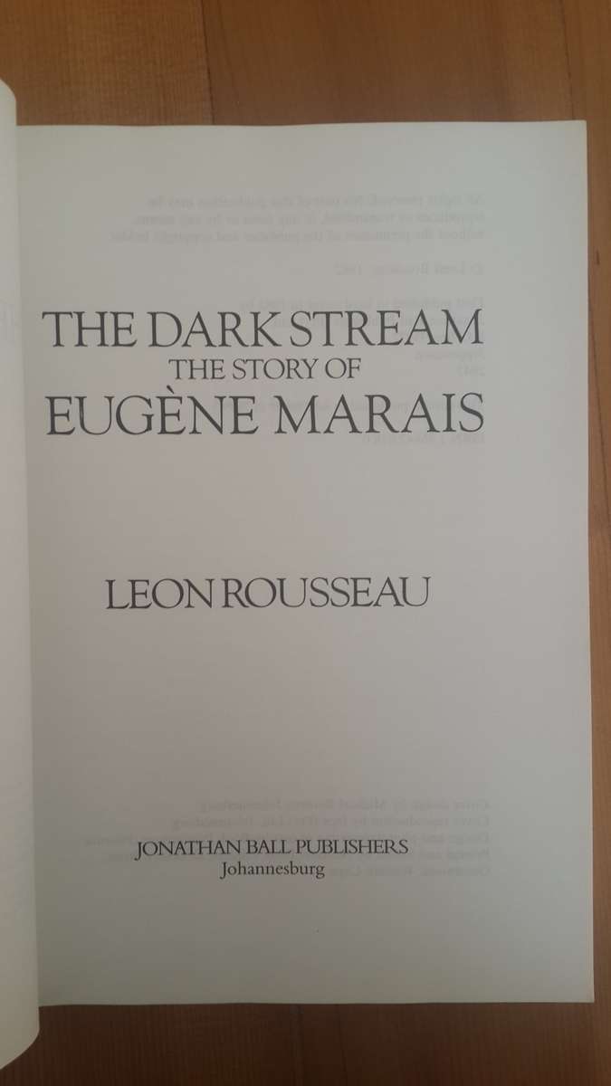 The Dark Stream: The Story Of Eugène N Marais