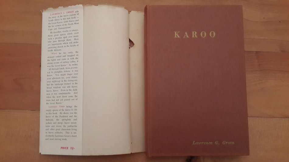 Karoo: The Story of the Karoos of South Africa - the Great Karoo, the Little Karoo and the Far Corne