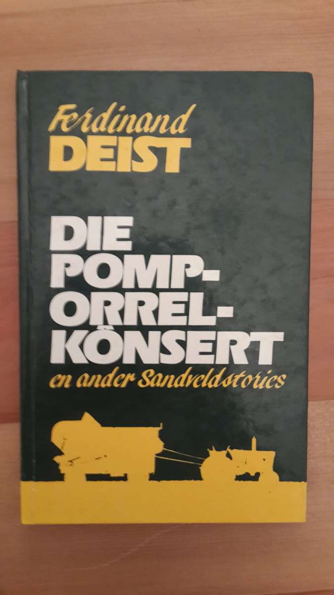 Die Pomporrel-kônsert en ander Sandveldstories (Ferdinand Deist)