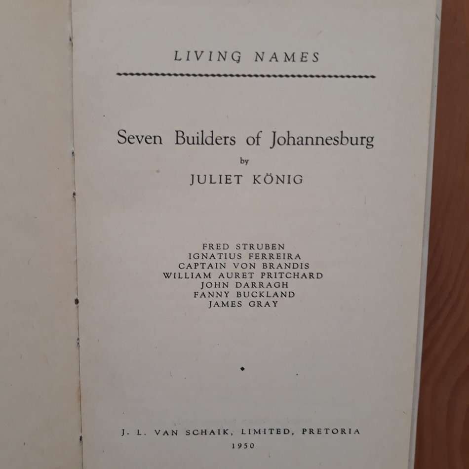 Seven Builders of Johannesburg (Juliet Konig)