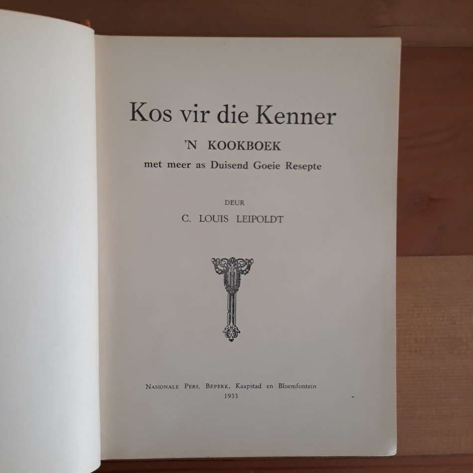 Kos vir die Kenner : 'n Kookboek met meer as Duisend Goeie Resepte