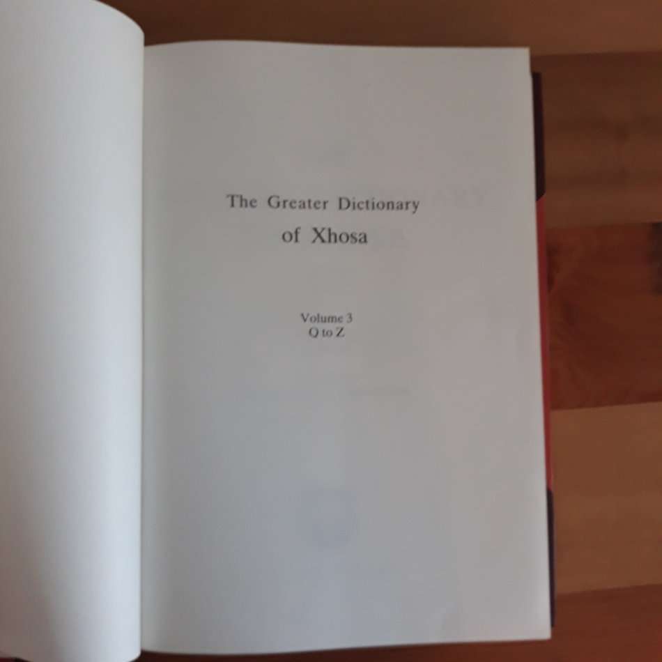 The Greater dictionary of Xhosa Volume 3 - Editor-in-chief, H.W. Pahl