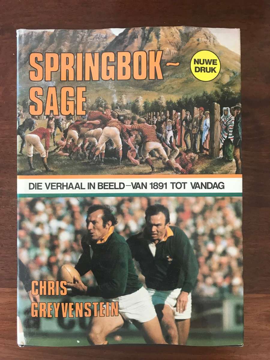 Springbok-Sage: Die Verhaal in Beeld - van 1891 tot Vandag