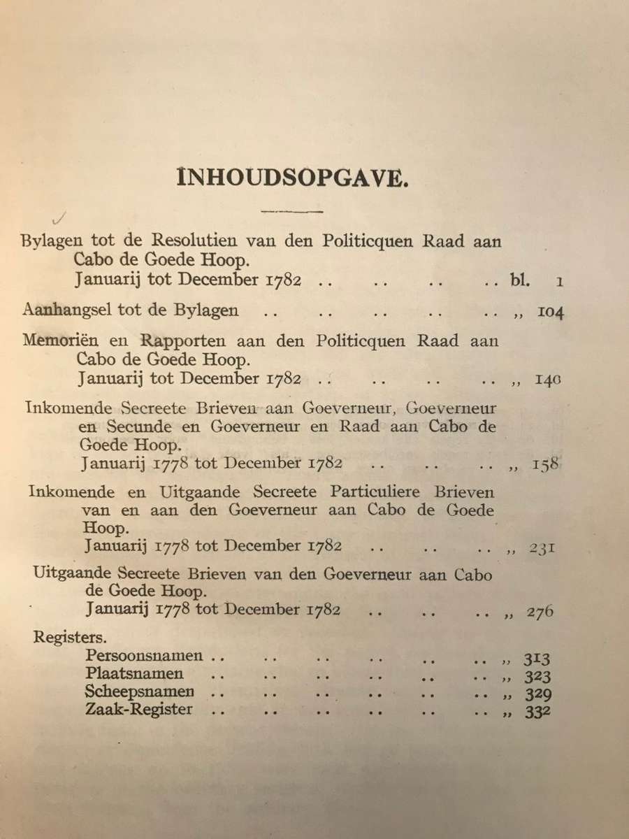 Kaapse Archiefstukken lopende over het jaar 1782 met de Secrete Correspondentie van 1778 tot 1782