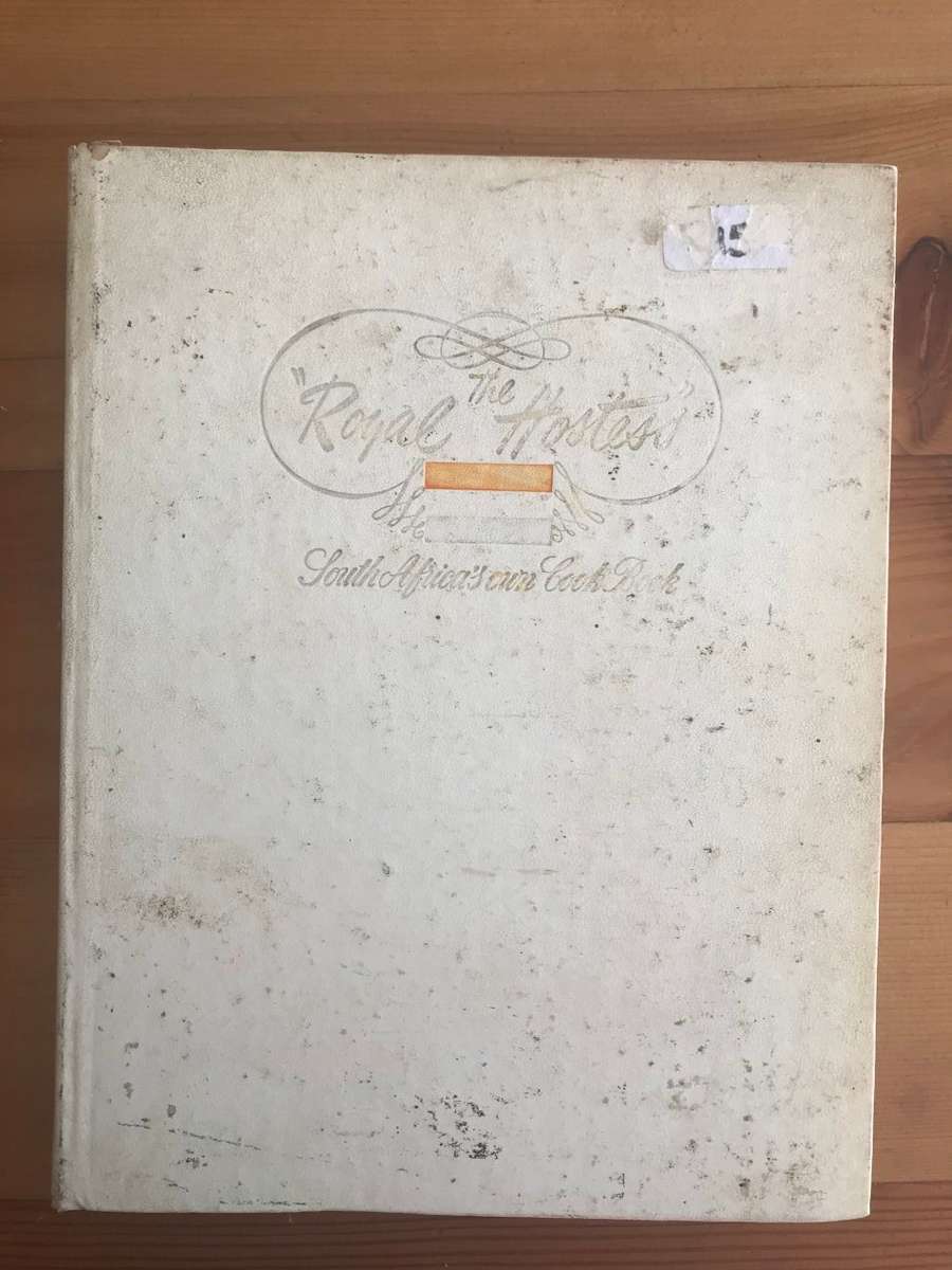 The Royal Hostess - South Africa's own Cook Book - Seventh Edition 1967