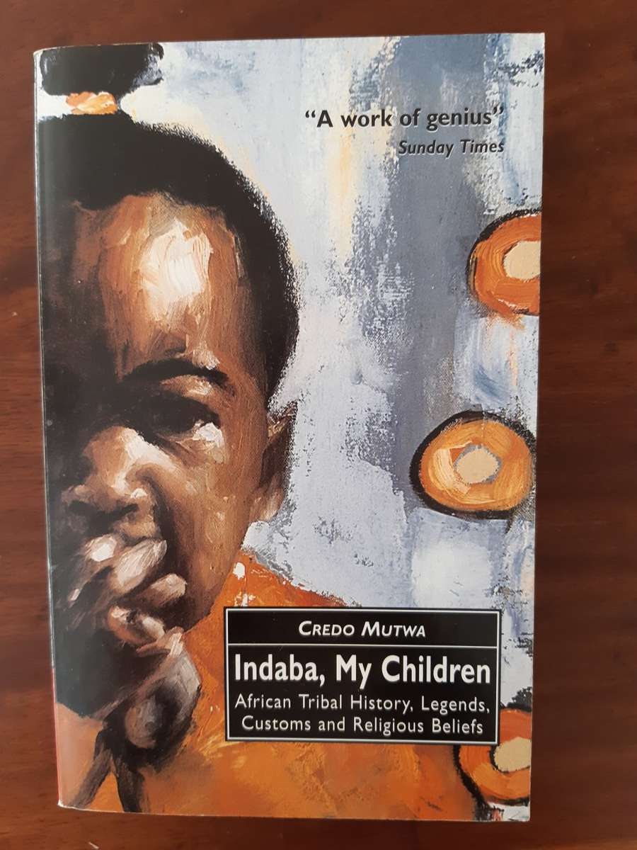 Indaba, My Children: African Tribal History, Legends, Customs And Religious Beliefs