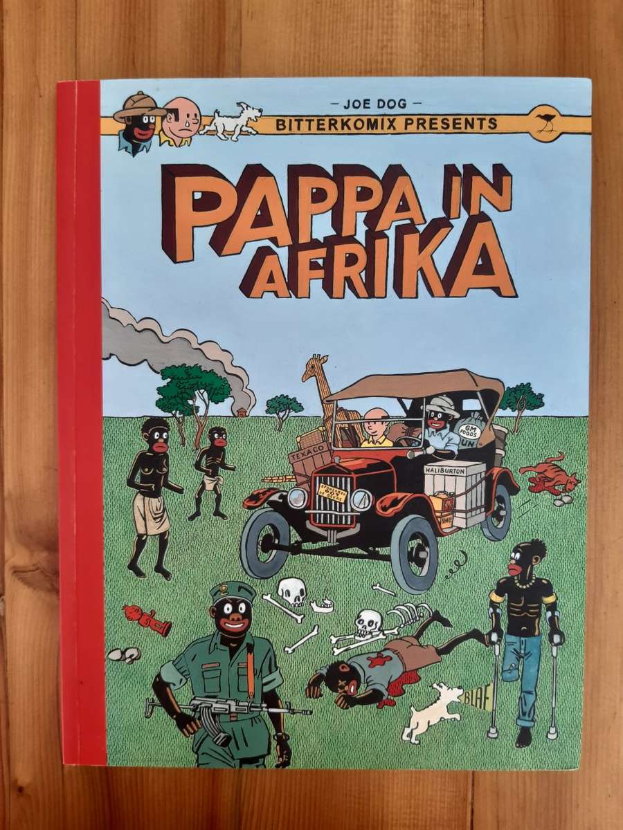 Pappa in Afrika - Anton Kannemeyer aka Joe Dog, and Danie Marais