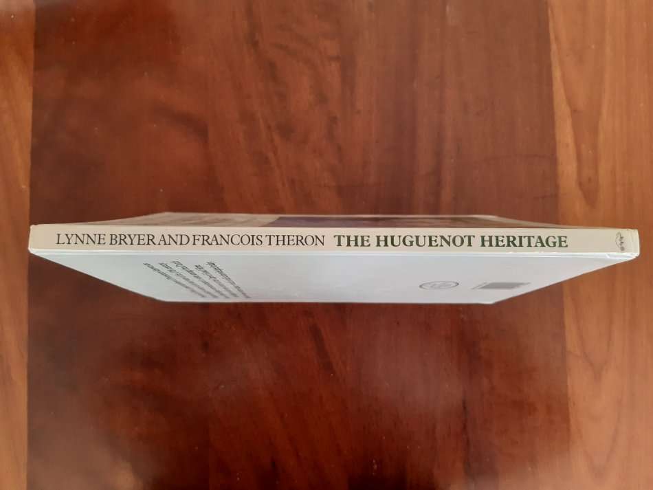 The Huguenot Heritage - The story of the Huguenots at the cape