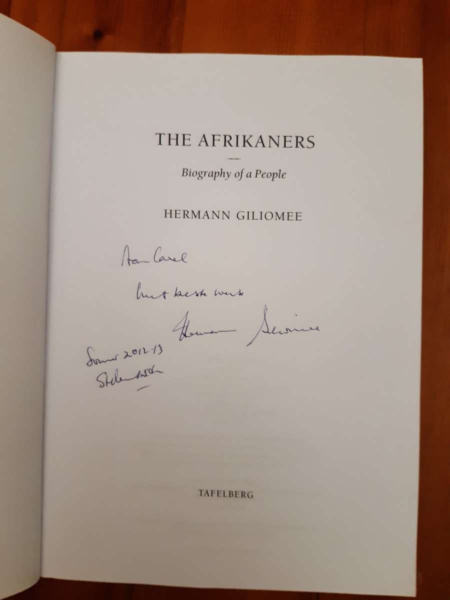 *INSCRIBED* The Afrikaners: Biography of a People, expanded and updated edition