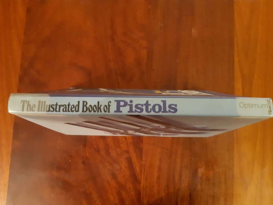 The Illustrated Book of Pistols