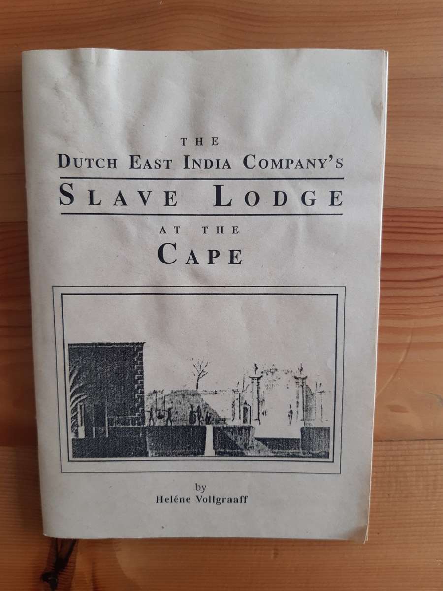 Slave Lodge Guide: The Dutch East India Company' Slave Lodge at the Cape