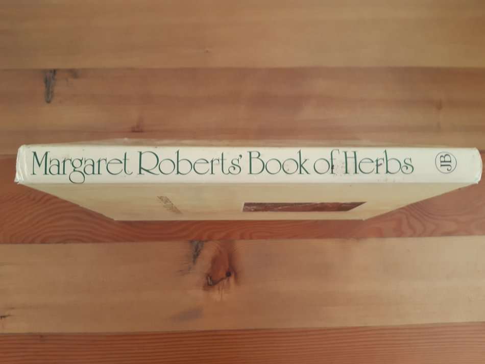 Margaret Roberts' Book of Herbs. The medicinal and culinary uses of herbs in South Africa