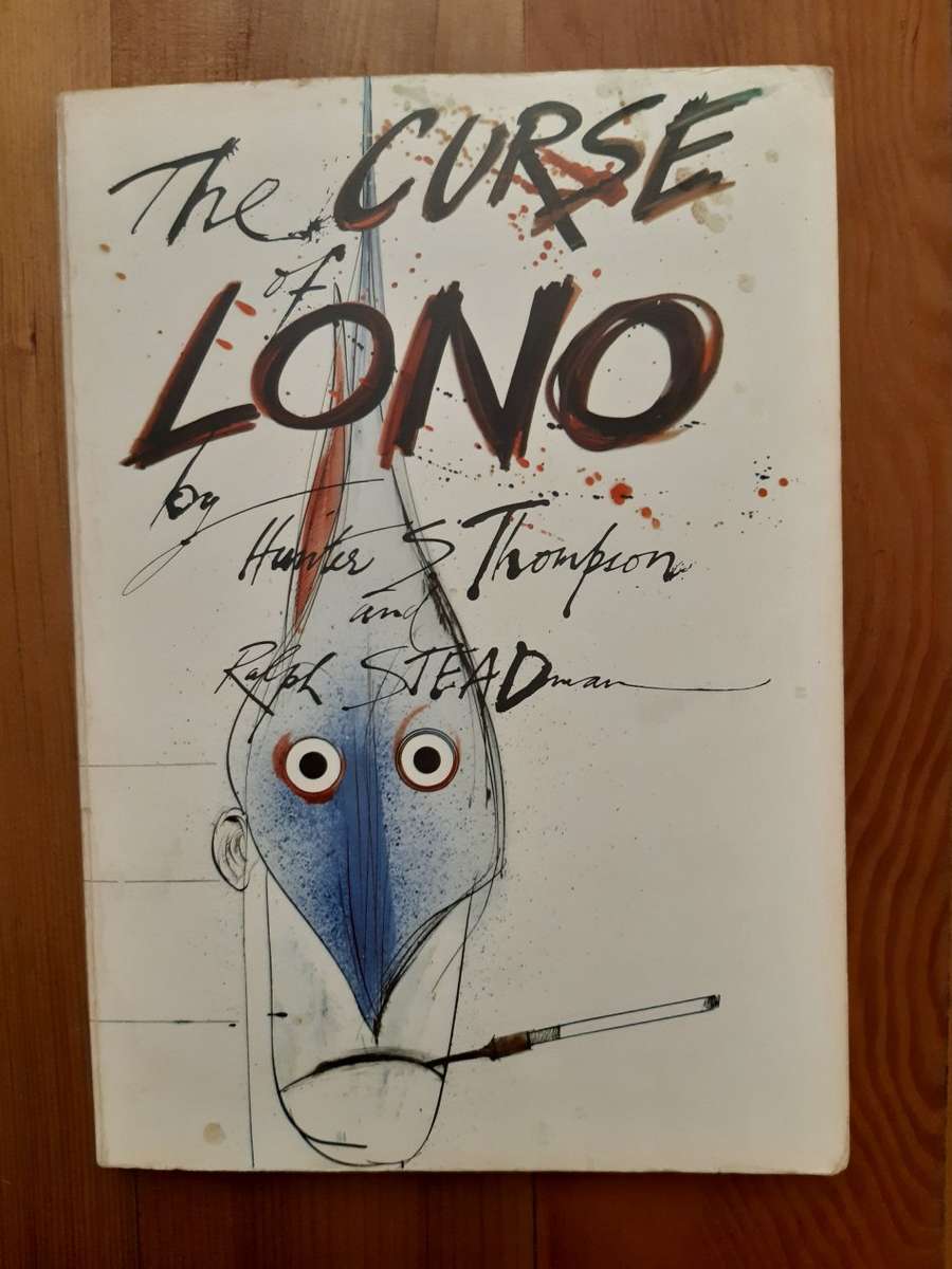 The Curse of Lono - Hunter S. Thompson, Ralph Steadman (illustrator)