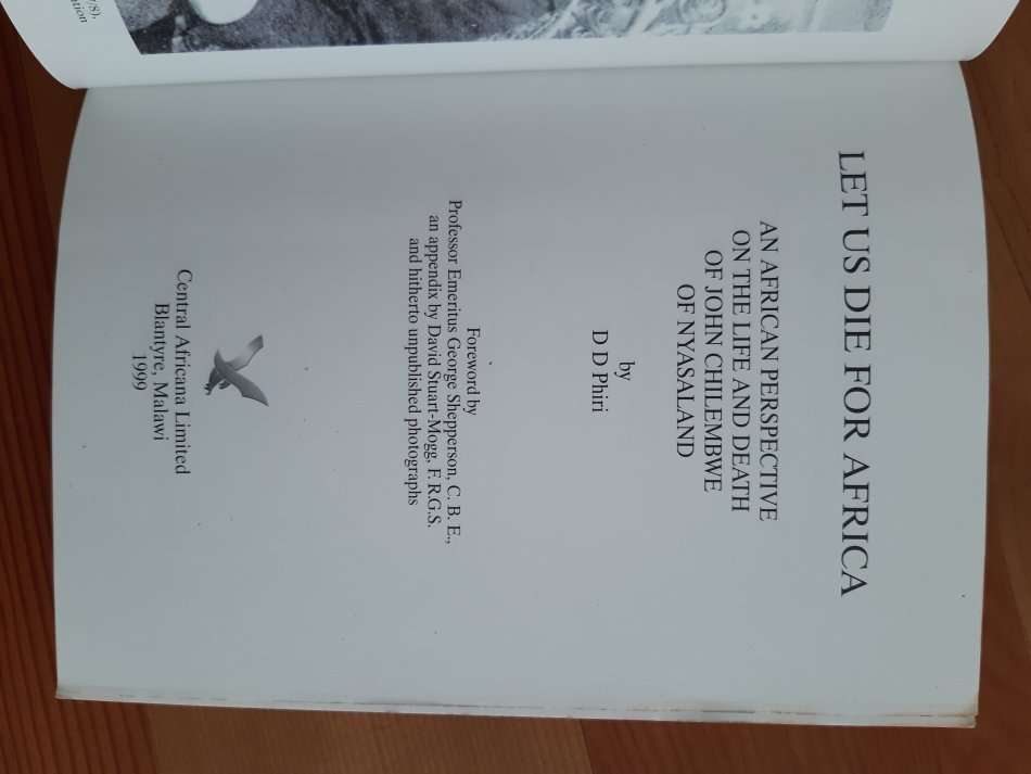 Let Us Die For Africa. An African Perspective on the life and death of John Chilembwe