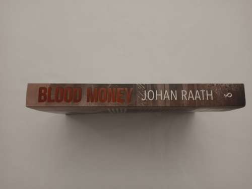 Blood money: Stories of an ex-recce`s missions as a private military contractor in Iraq