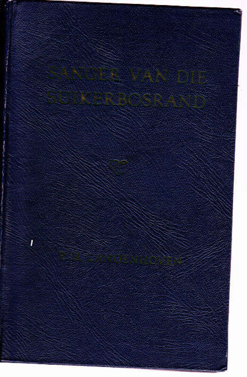 Sanger van die Suikerbosrand - Die lewensverhaal van AG Visser (PH Langenhoven)