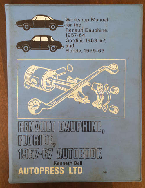 Renault Dauphine, Floride, 1957-67 Autobook : Workshop Manual for Renault Dauphine, 1957-64, Gordini