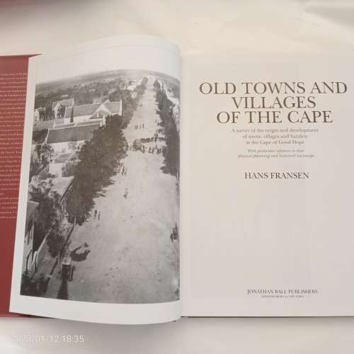 Old Towns and Villages of the Cape: A Survey of the Origin and Development of Towns, Villages and...