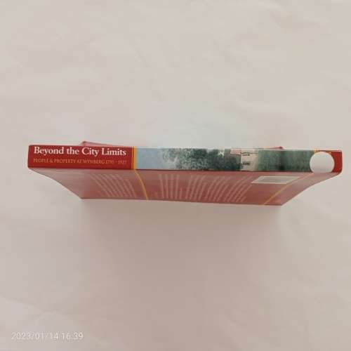 Beyond the City Limits: People and Property at Wynberg, 1795-1927 (Signed by the author)