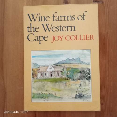 Wine Farms of the Western Cape - Joy Collier