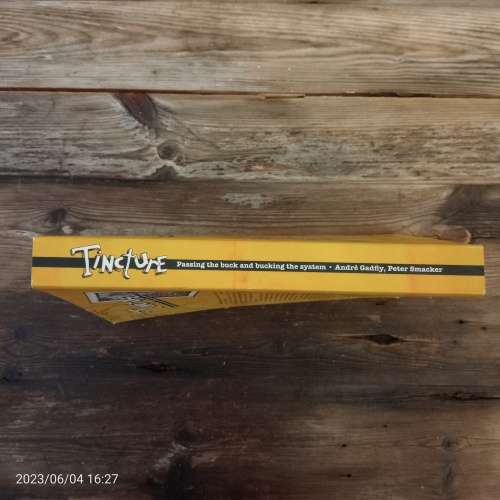 CLEARANCE! Tincture, Passing the buck and bucking the system - Andre Gadfly & Peter Smacker