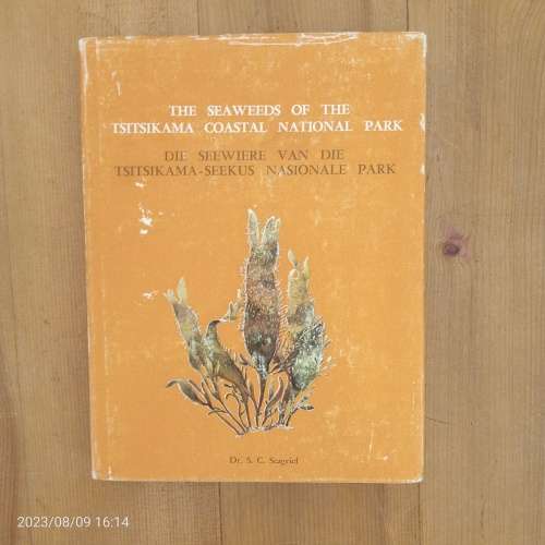 The Seaweeds of the Tsitsikama Coastal National Park (Die Seewiere Van Die Tsitsikama-Seekus Nasiona