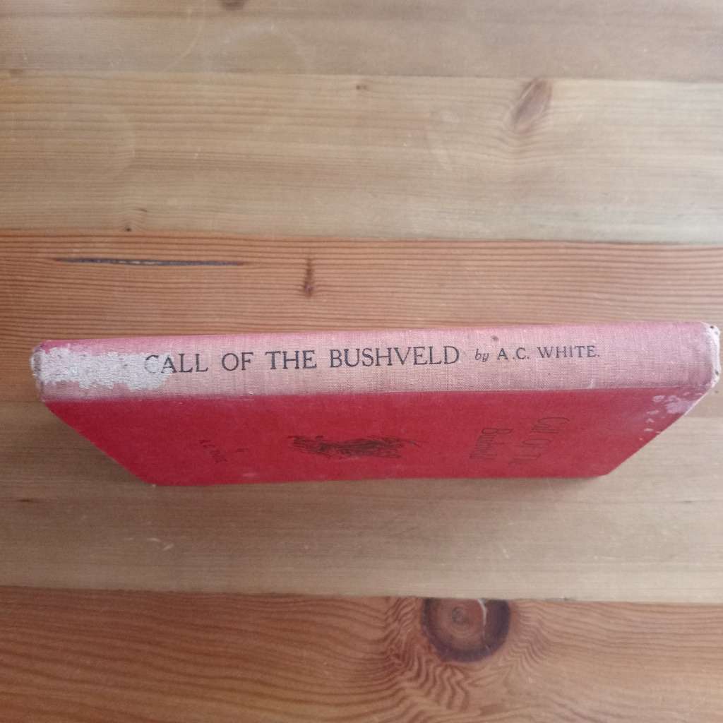 CLEARANCE! Call Of The Bushveld - A. C. White