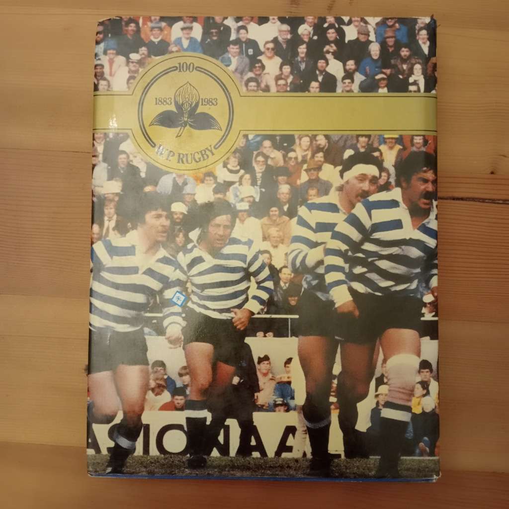 W.P. Rugby Centenary 1883 - 1983 - A.C. Parker