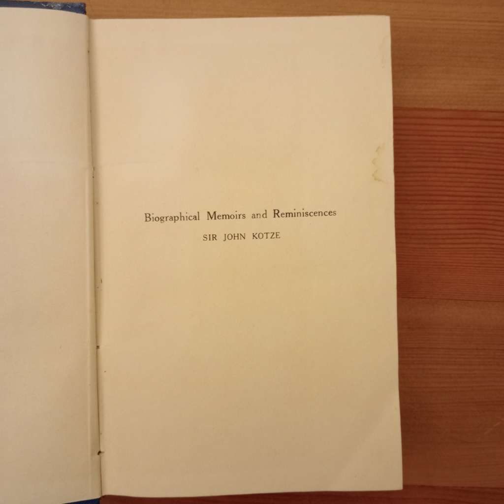 Biographical Memoirs and Reminiscences - Sir John Kotze