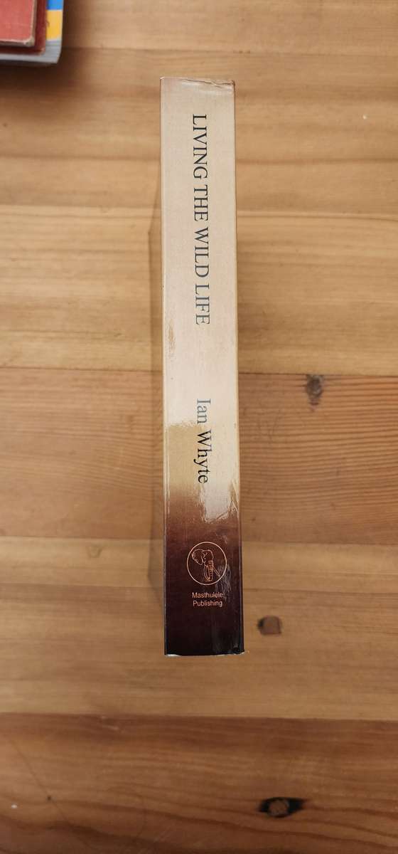 Living the Wild Life - Ian Whyte