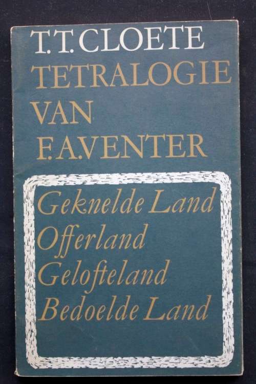 Tetralogie van F.A. Venter - TT Cloete