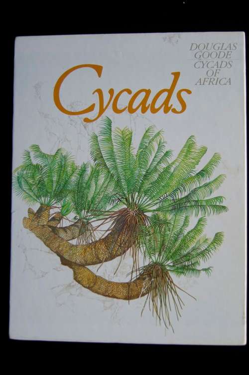 Cycads of Africa by Douglas Goode (clothbound copy in slip case)