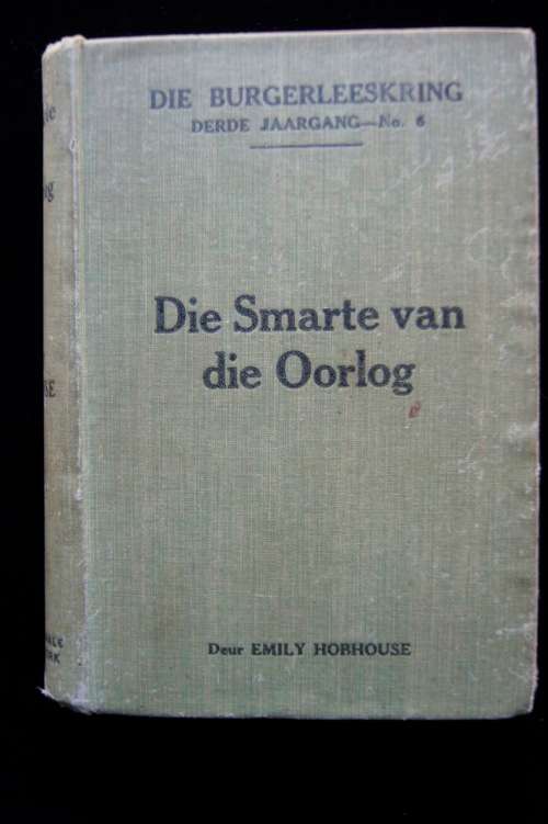 Die Smarte van die Oorlog deur Emily Hobhouse -eerste uitgaaf 1923