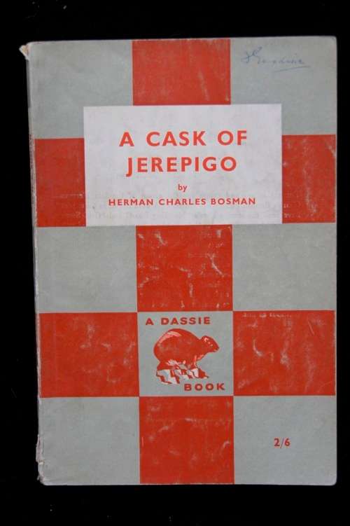 Herman Charles Bosman - a cask of jerepigo ( true first edition CNA Dassie books 1957)