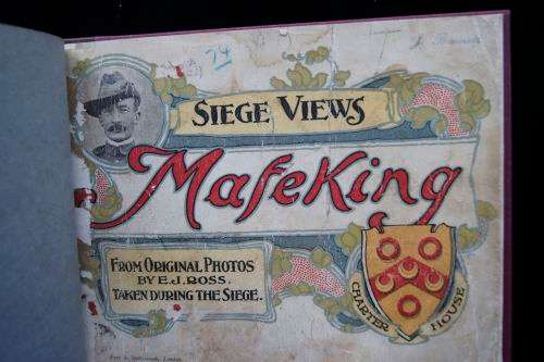 Siege Views of Mafeking from Original Photographs by E.J. Ross Oct. 1899-May 1900