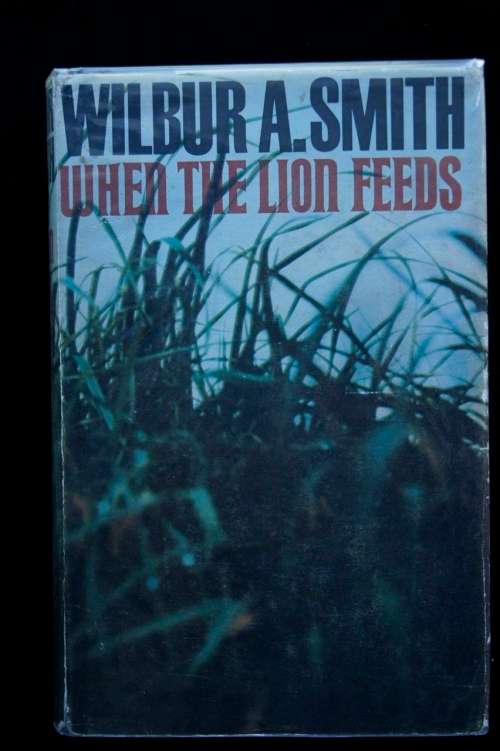 When the Lion Feeds - Wilbur Smith - 1st ed. 1964 Heinemann