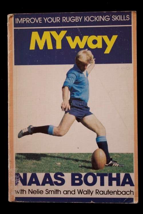My Way by Naas Botha - Improve your Rugby kicking skillz - first edition 1986