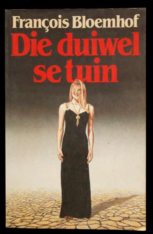 Die Duiwel se Tuin - Francois Bloemhof.