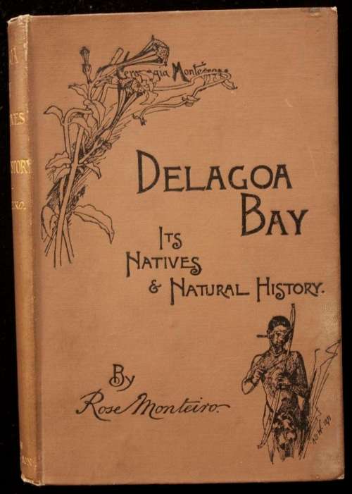 Delagoa Bay - Its Natives and Natural History by Rose Monteiro (1891)