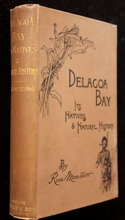 Delagoa Bay - Its Natives and Natural History by Rose Monteiro (1891)