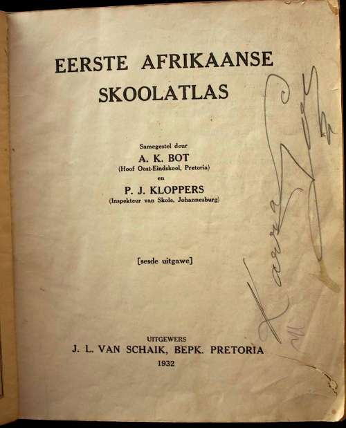 Eerste Afrikaanse Skoolatlas - A.K. Bot & P.J. Kloppers (1932)