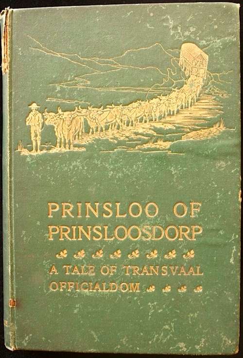Prinsloo of Prinsloosdorp by Sarel Erasmus (Douglas Blackburn) - First Edition 1899