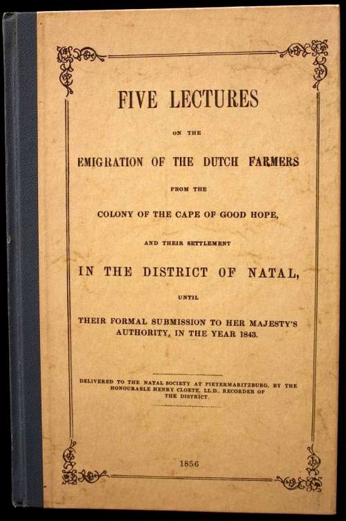 Five Lectures on the Emigration of the Dutch Farmers from the Cape Colony - Henry Cloete